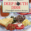 Deep South Dish: Homestyle Southern Recipes