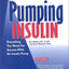 Pumping Insulin: Everything You Need for Success With an Insulin Pump