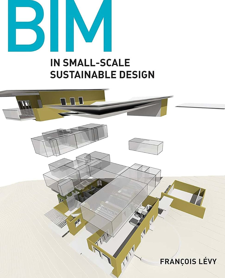 BIM in Small-Scale Sustainable Design