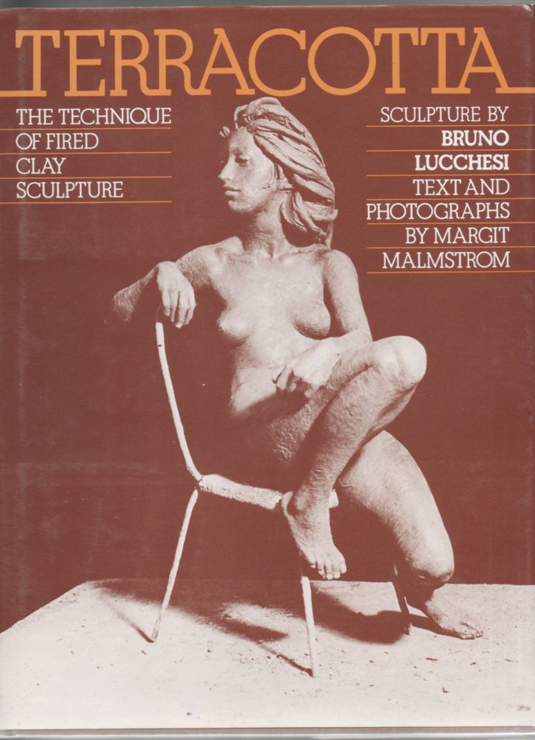 Terracotta: The Technique of Fired Clay Sculpture