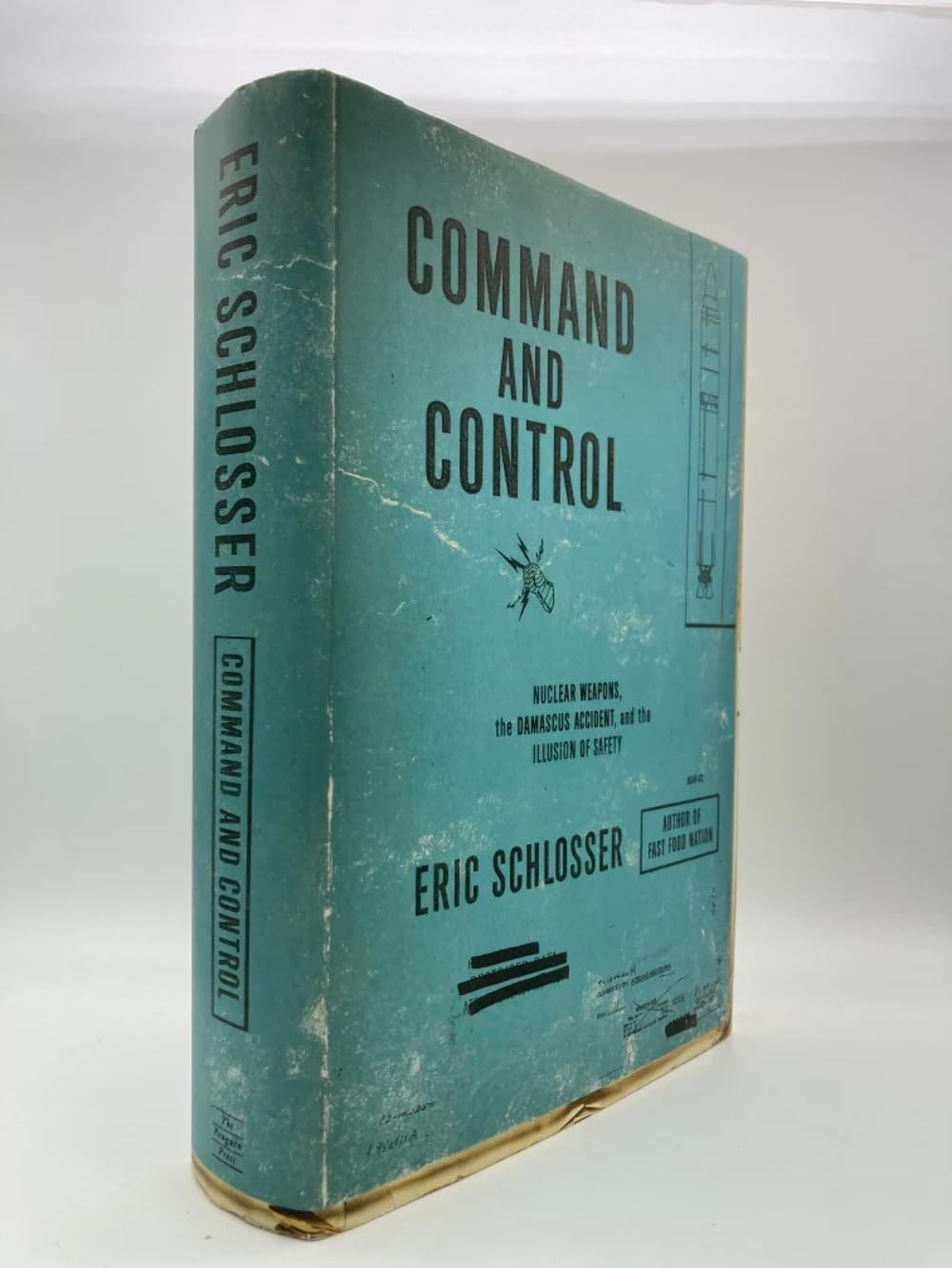 Command and Control: Nuclear Weapons, the Damascus Accident