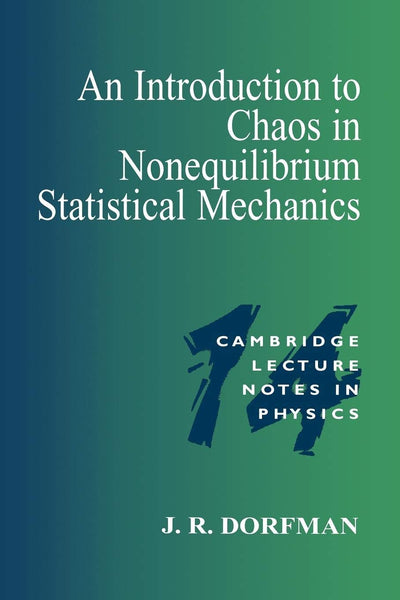 Intro Chaos Nonequilib Stat Mechan (Cambridge Lecture Notes in Physics, Series Number 14)