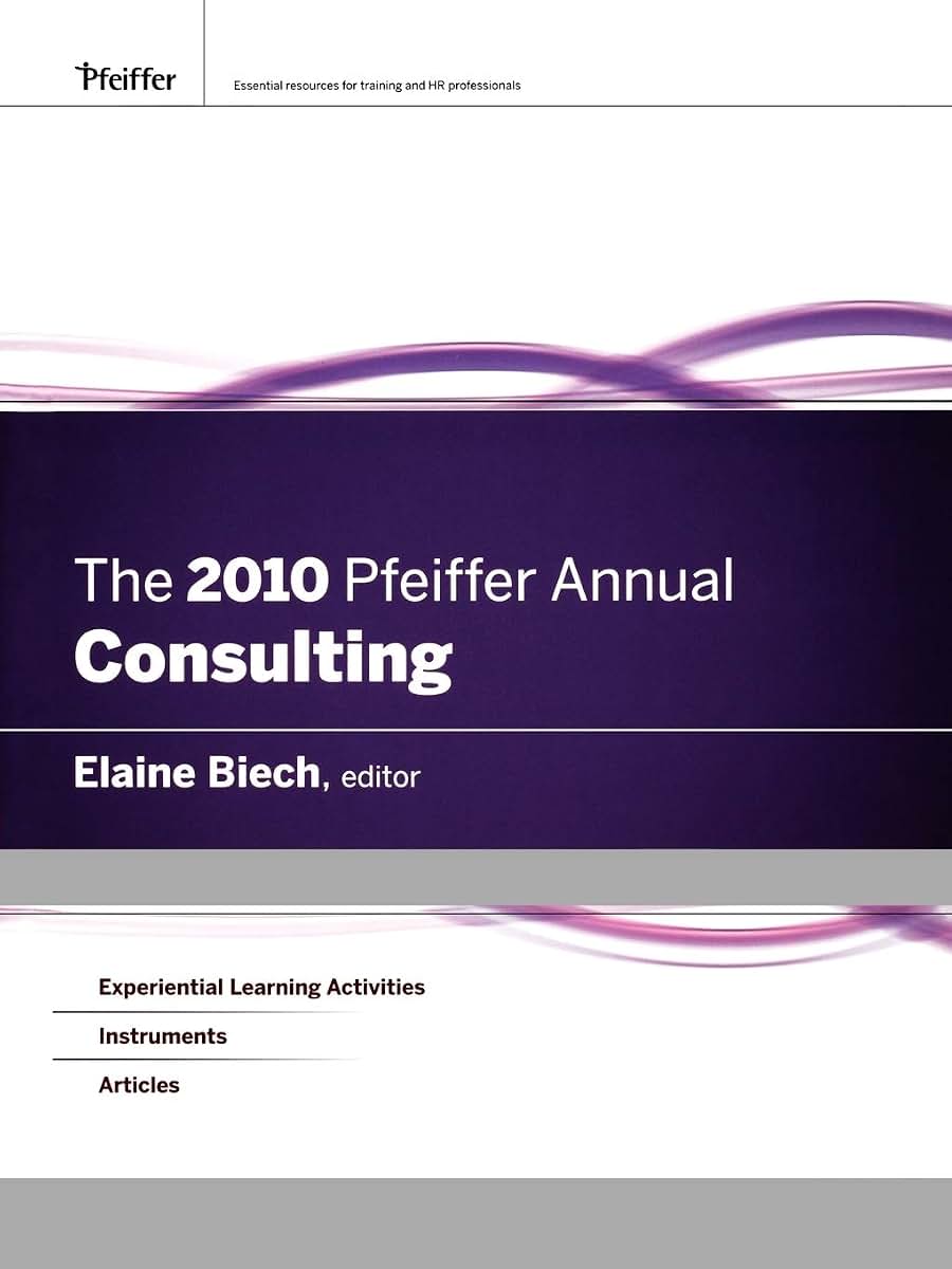 The 2010 Pfeiffer Annual: Consulting
