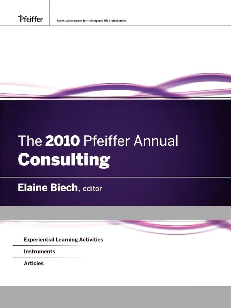 The 2010 Pfeiffer Annual: Consulting