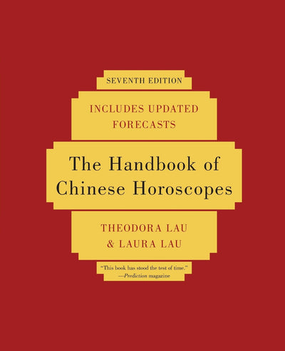 The Handbook of Chinese Horoscopes