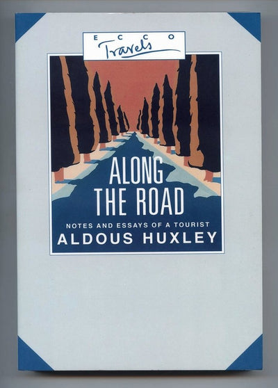 Along the Road: Notes and Essays of a Tourist (Ecco Travels)