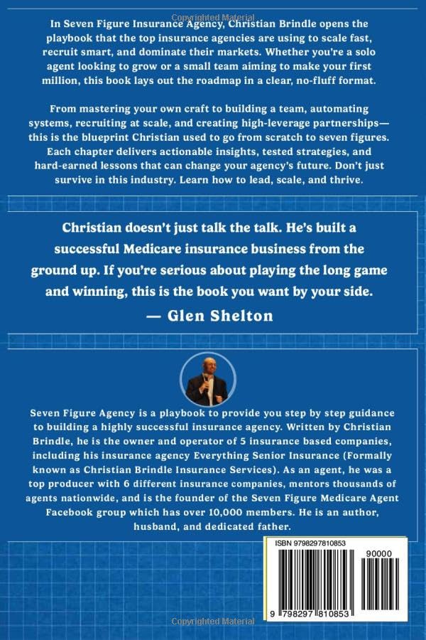 Seven Figure Insurance Agency:: A Blueprint for How the Best Agencies Dominate