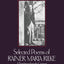 Selected Poems of Rainer Maria Rilke