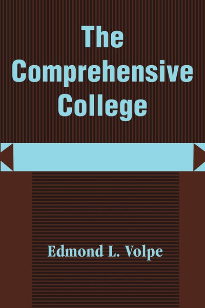 The Comprehensive College: Heading Toward A New Direction In Higher Education