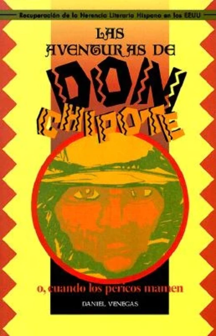 Las Aventuras de Don Chipote, O Cuando Los Pericos Mamen (Recovering the U.S. Hispanic Literary Heritage) (Spanish Edition)