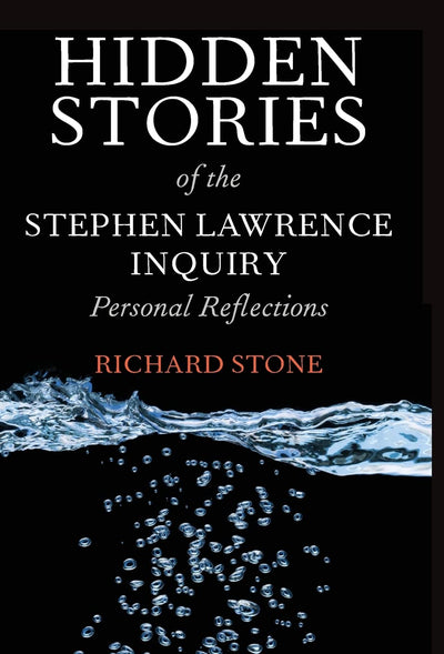 Hidden Stories of the Stephen Lawrence Inquiry: Personal Reflections