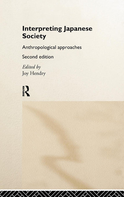 Interpreting Japanese Society: Anthropological Approaches