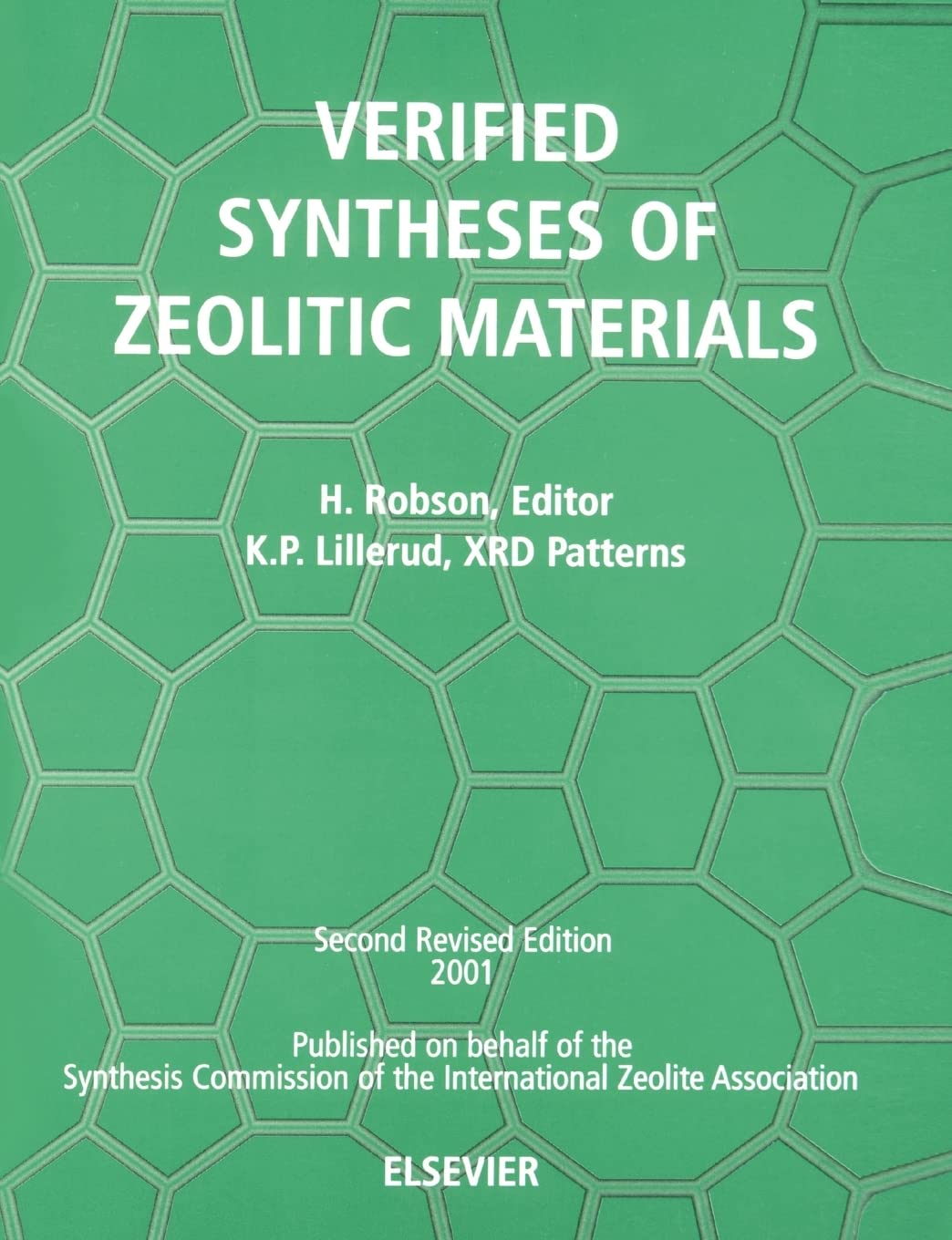 Verified Synthesis of Zeolitic Materials: Second Edition