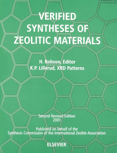 Verified Synthesis of Zeolitic Materials: Second Edition