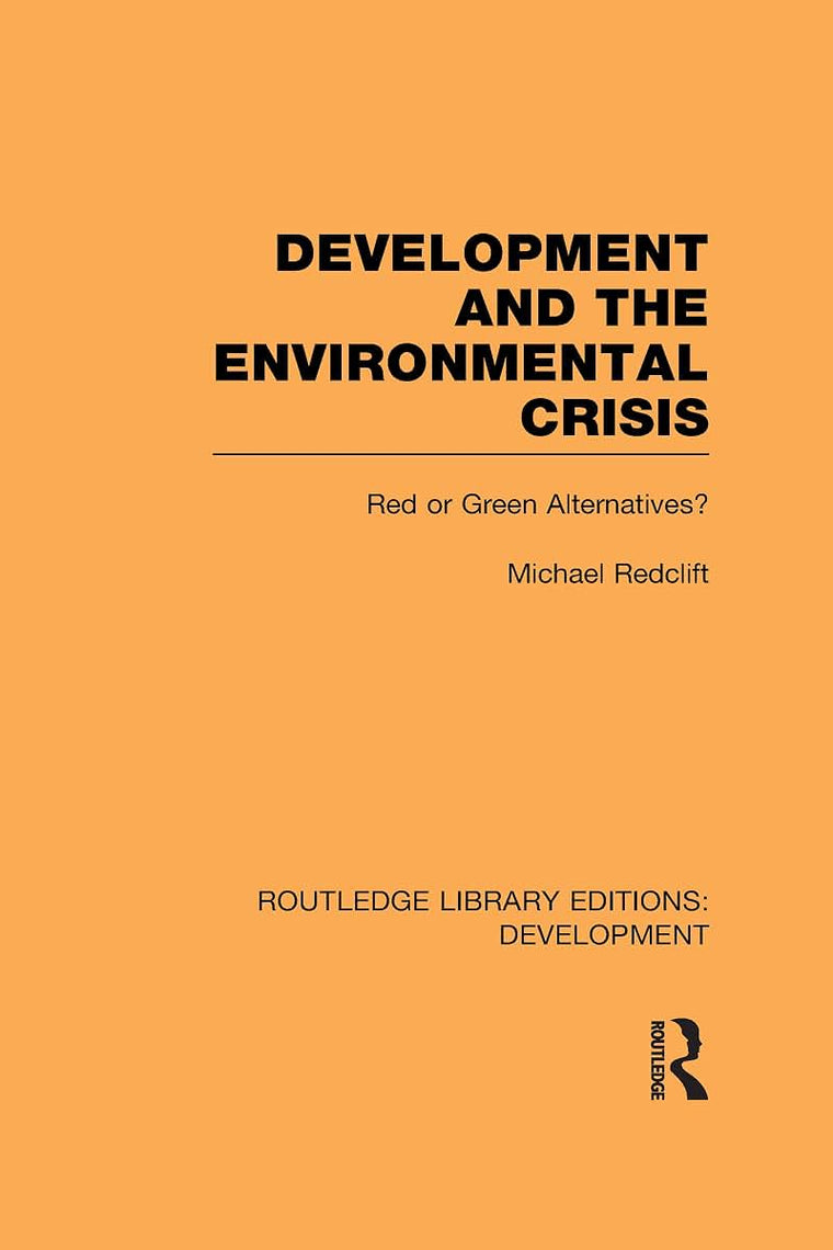 Development and the Environmental Crisis: Red or Green Alternatives