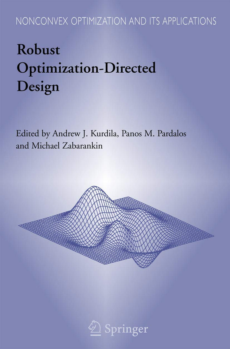Robust Optimization-Directed Design (Nonconvex Optimization and Its Applications, 81)