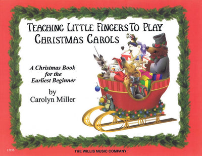 Teaching Little Fingers to Play Christmas Carols  Piano Beginner Sheet Music Book for Young Learners and Early Students  Easy Christmas Piano Songbook for Lessons Practice and Home Study