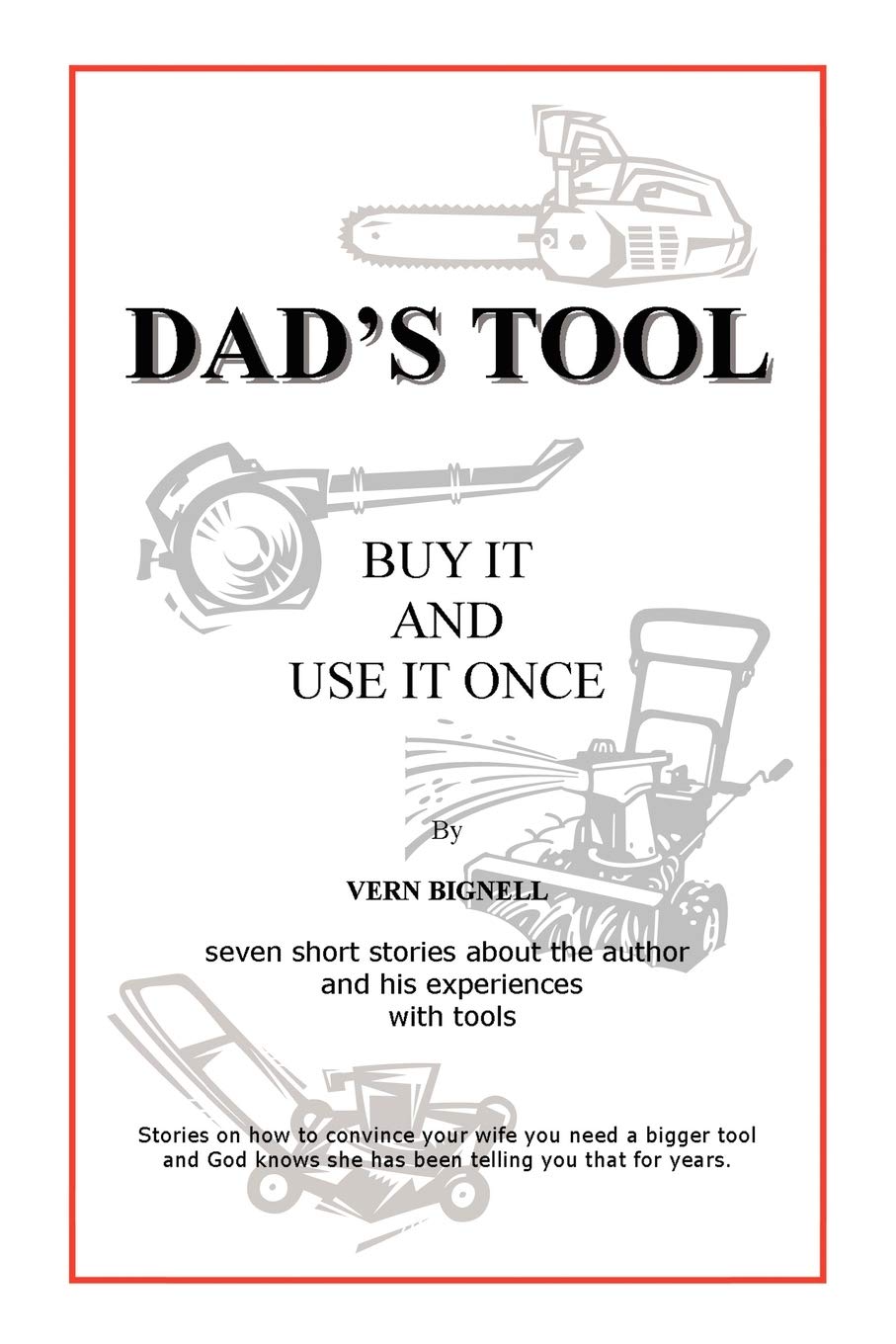 Dad's Tool: A Quest For The Perfect Tool
