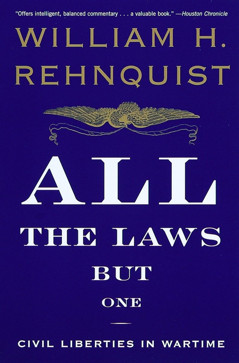 All the Laws but One: Civil Liberties in Wartime