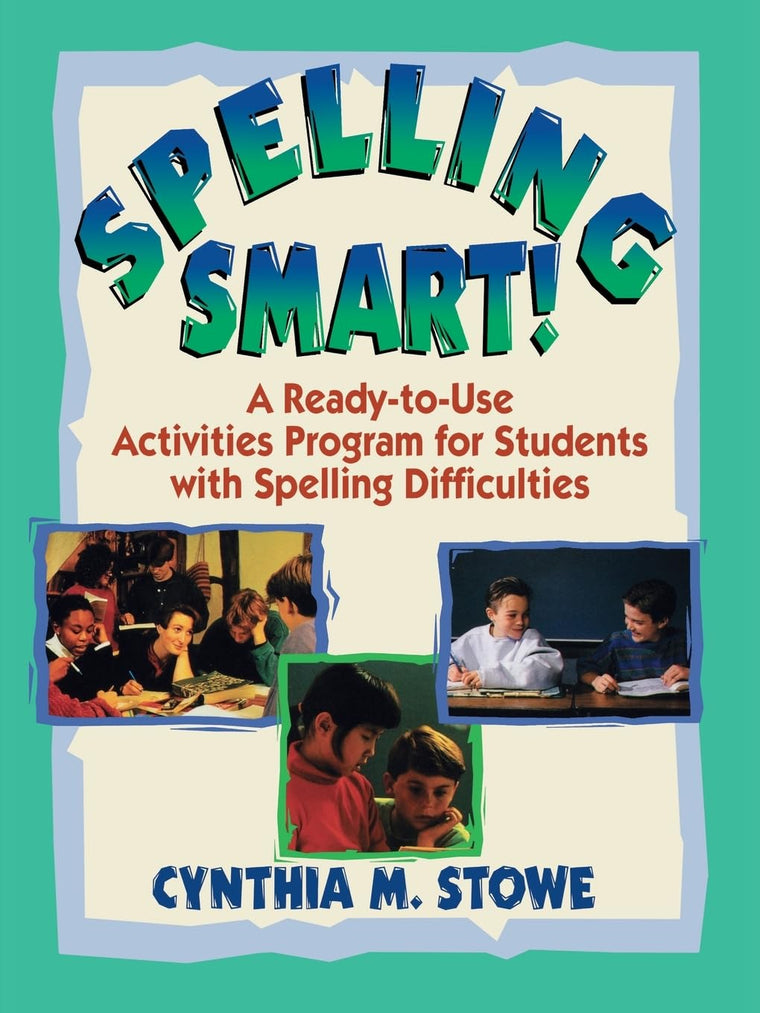 Spelling Smart!: A Ready-to-Use Activities Program for Students with Spelling Difficulties