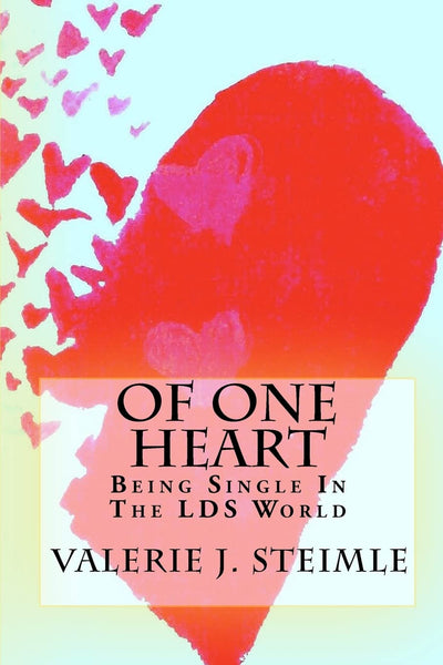Of One Heart: Being Single In The LDS World