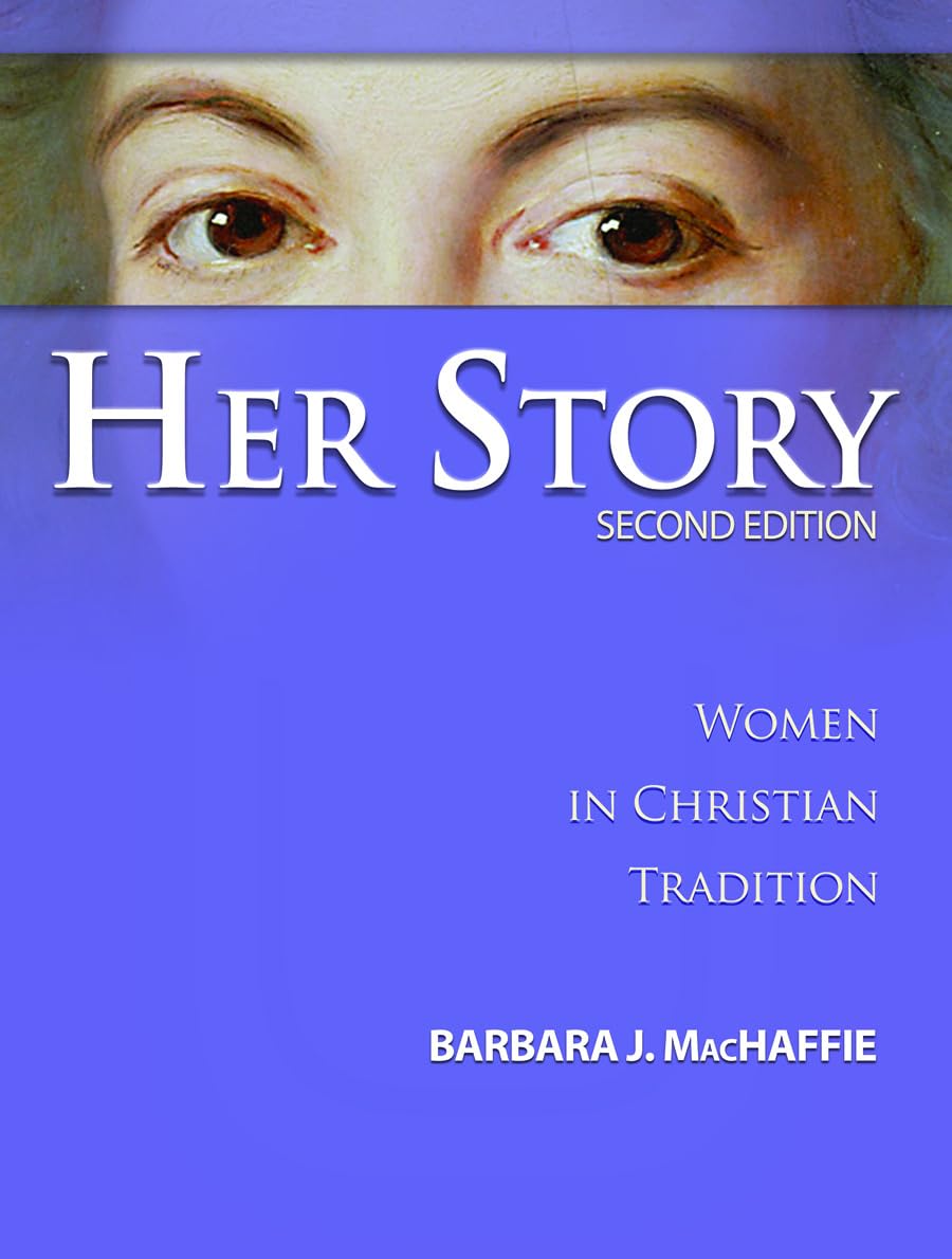 Her Story: Women in Christian Tradition (2nd Edition) by Mac