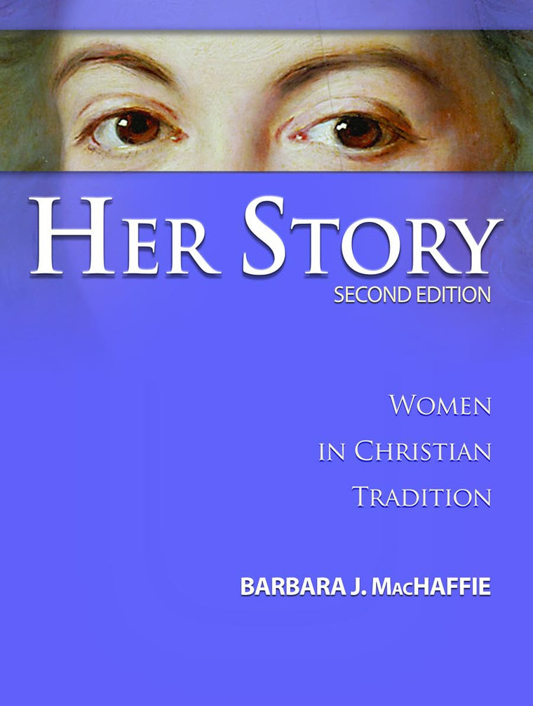 Her Story: Women in Christian Tradition (2nd Edition) by Mac