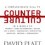 Counter Culture (Bible Study Book): Radically Following Jesus with Conviction, Courage, and Compassion
