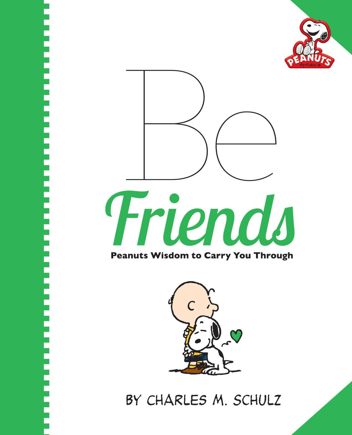 Peanuts: Be Friends (Peanuts (Running Press))