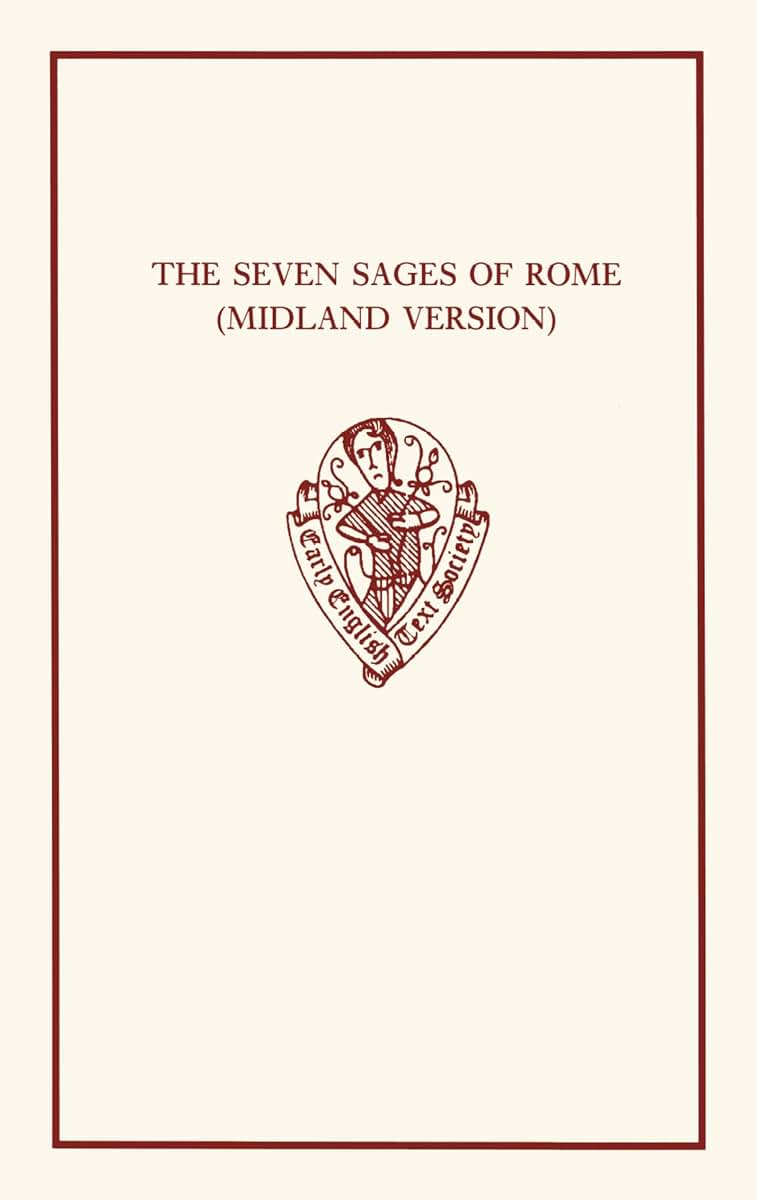 The Seven Sages of Rome: (Midland Version) (Early English Text Society Original Series)