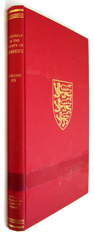 A History of the County of Middlesex: Volume VI: Ossulstone Hundred (Victoria County History)