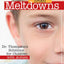 Freedom from Meltdowns: Dr. Thompson's Solutions for Children with Autism