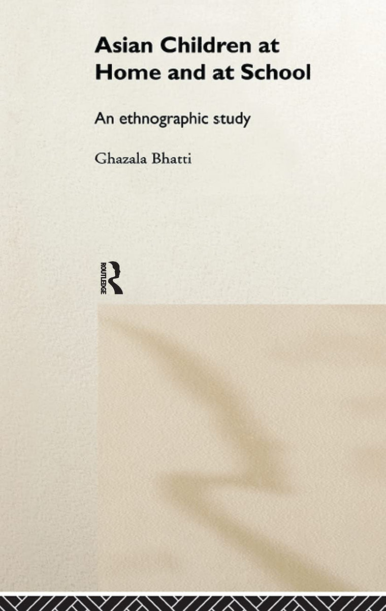 Asian Children at Home and at School: An Ethnographic Study