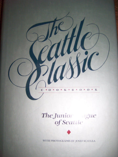 Seattle Classic Cookbook