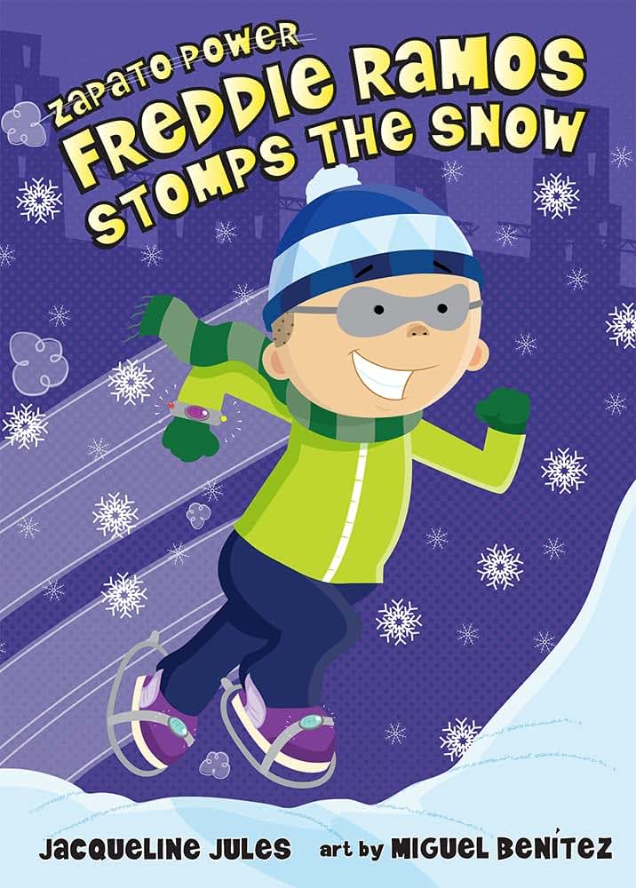 Freddie Ramos Stomps the Snow (Volume 5) (Zapato Power)