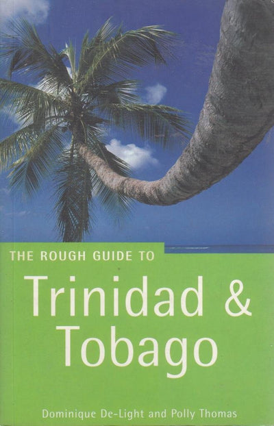 The Rough Guide to Trinidad & Tobago 2 (Rough Guide Travel Guides)