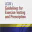 ACSM's Guidelines for Exercise Testing and Prescription