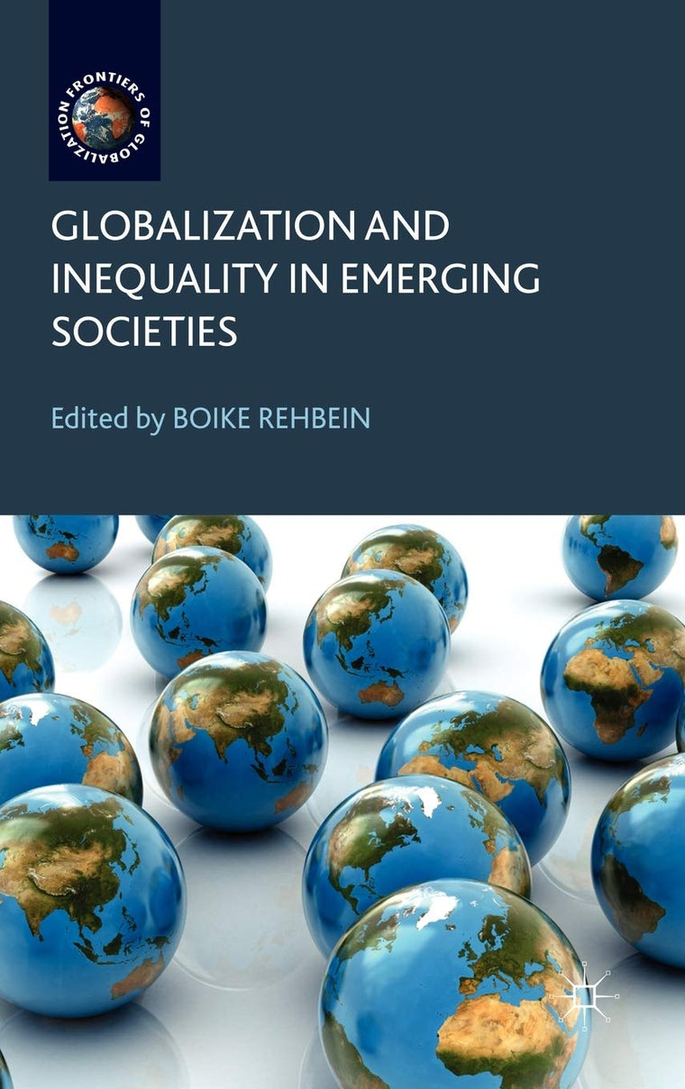 Globalization and Inequality in Emerging Societies (Frontiers of Globalization)