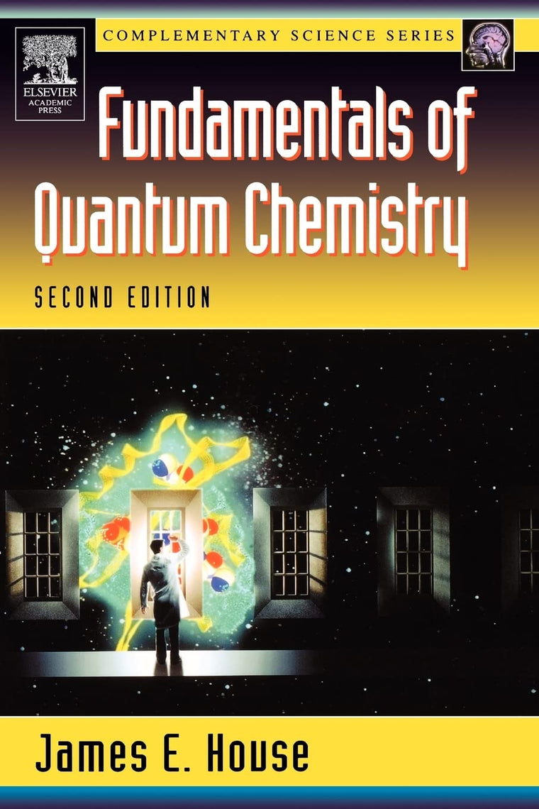 Fundamentals of Quantum Chemistry (Complimentary Science Series)