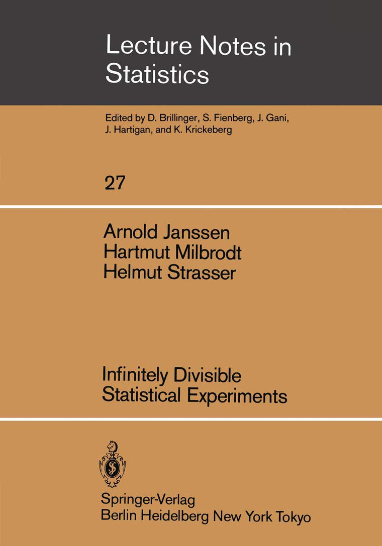 Infinitely Divisible Statistical Experiments (Lecture Notes in Statistics, 27)