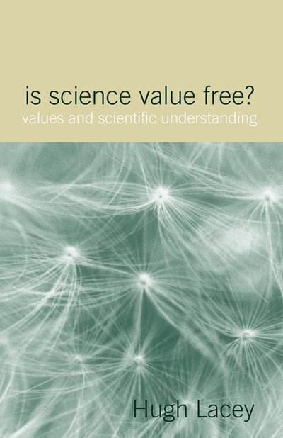 Is Science Value Free? (Philosophical Issues in Science)