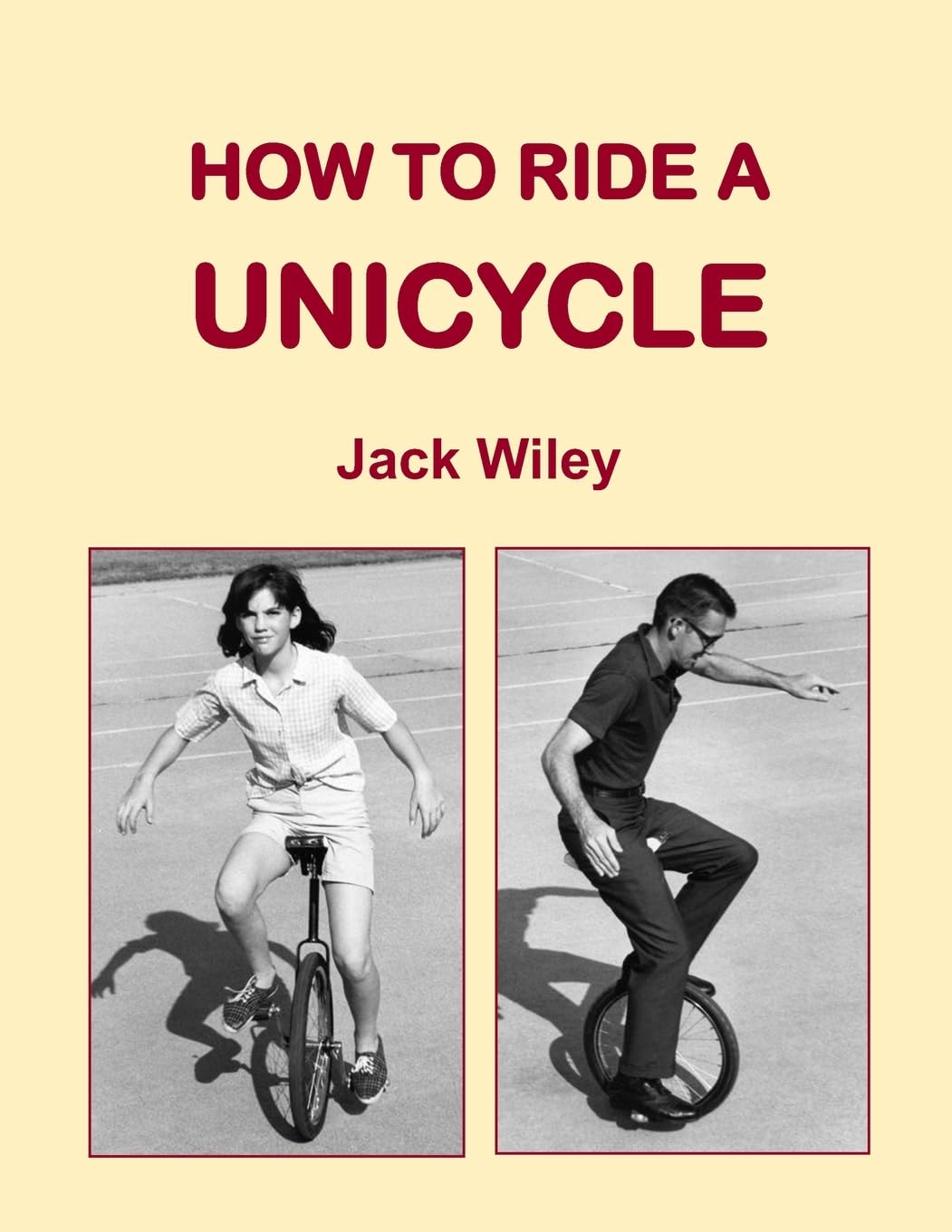 How to Ride a Unicycle (Unicycles and Monocycles)