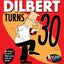 Dilbert Turns 30 (Volume 47)