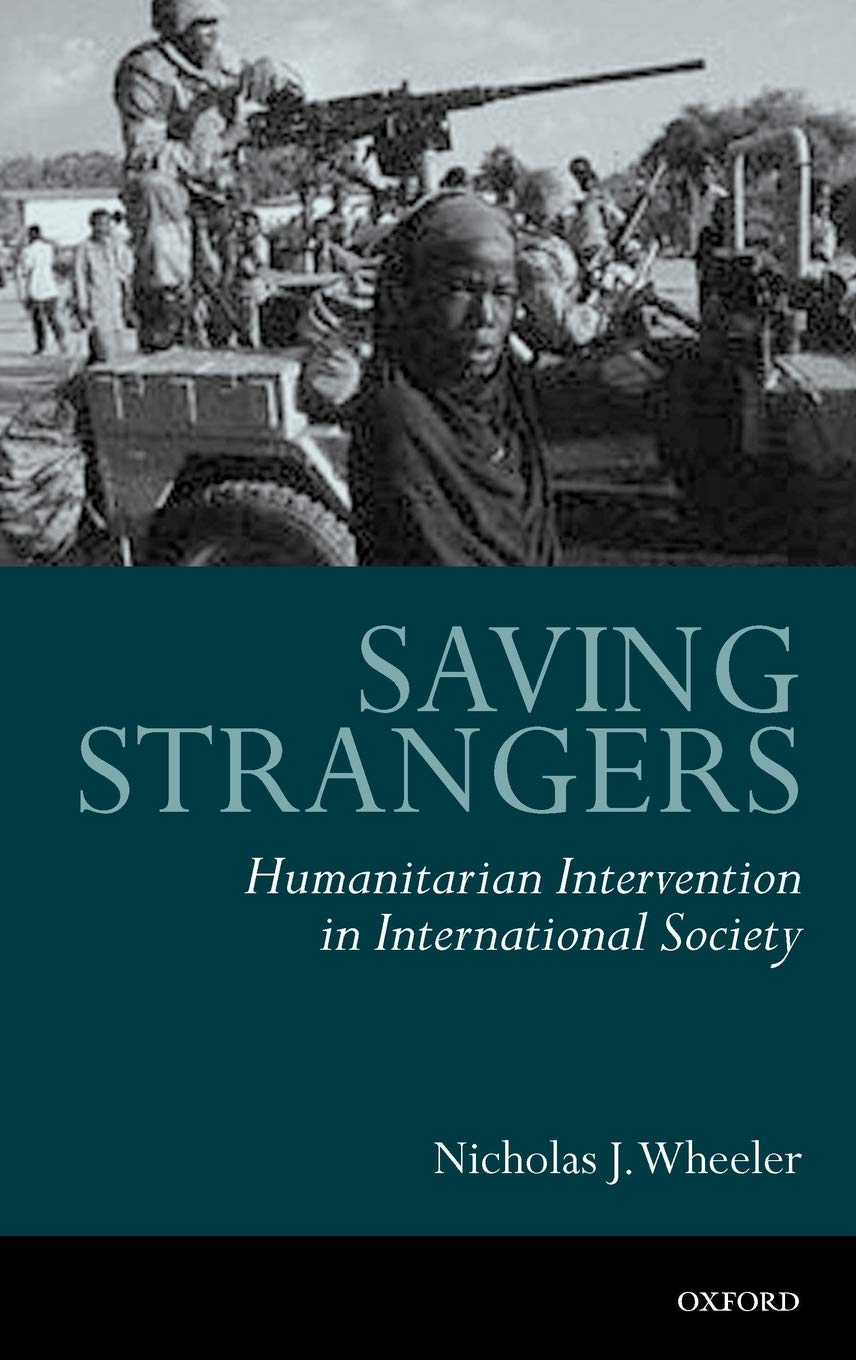 Saving Strangers: Humanitarian Intervention in International Society