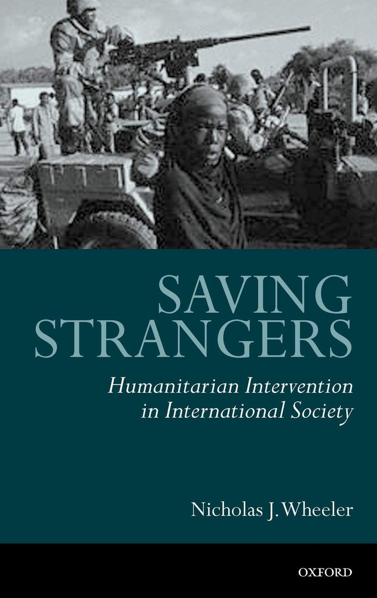 Saving Strangers: Humanitarian Intervention in International Society