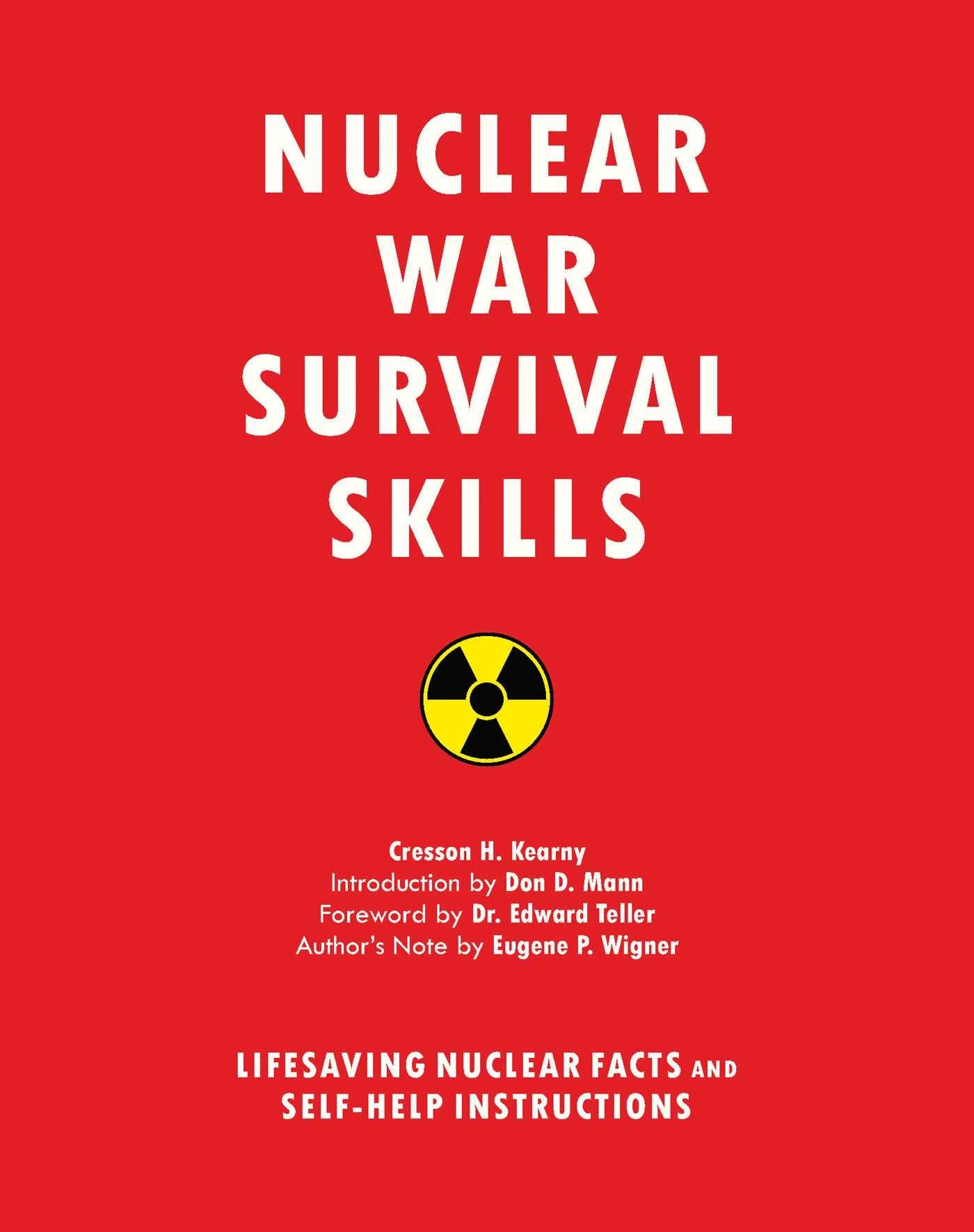 Nuclear War Survival Skills: Lifesaving Nuclear Facts and Se