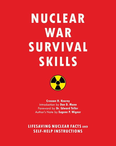 Nuclear War Survival Skills: Lifesaving Nuclear Facts and Se