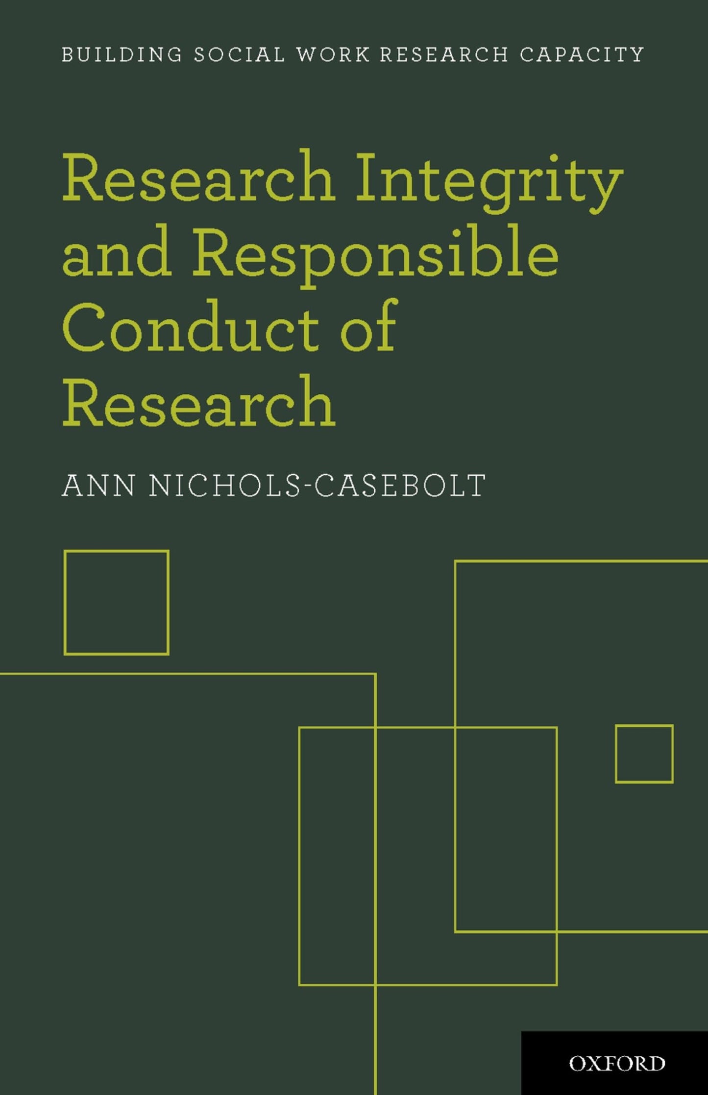 Research Integrity and Responsible Conduct of Research (Building Social Work Research Capacity)