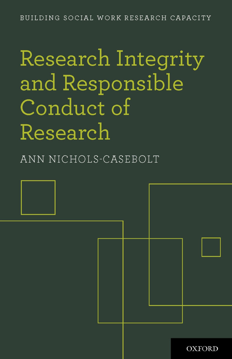 Research Integrity and Responsible Conduct of Research (Building Social Work Research Capacity)