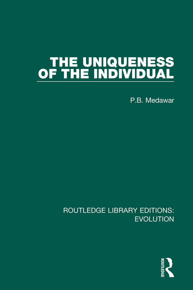 The Uniqueness of the Individual (Routledge Library Editions: Evolution)